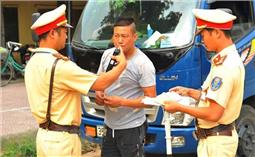 Xử lý 17.729 trường hợp vi phạm nồng độ cồn trong tháng 8